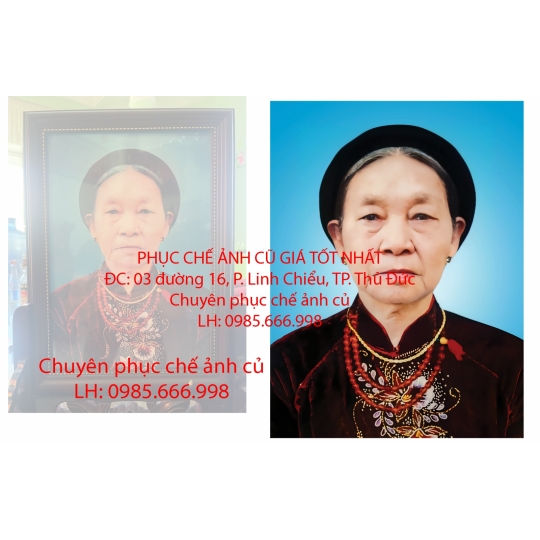 PHỤC CHẾ ẢNH CŨ BỊ MỜ, RÁCH – LÀM LẠI ẢNH THỜ RÕ NÉT CHỈ SAU 24H